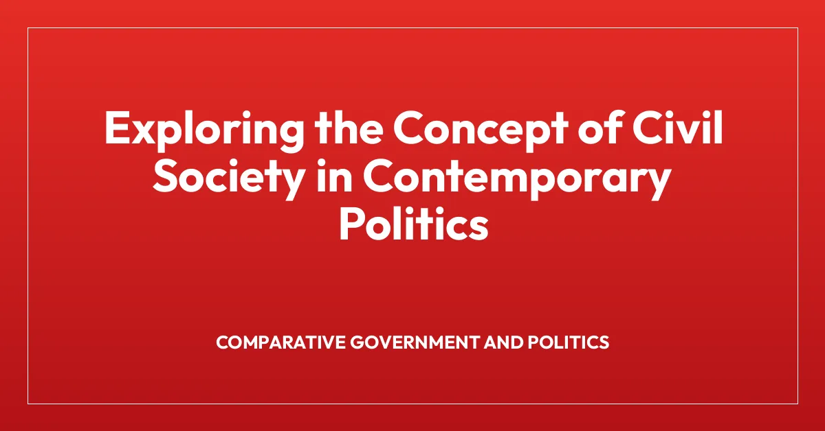 Exploring the Concept of Civil Society in Contemporary Politics