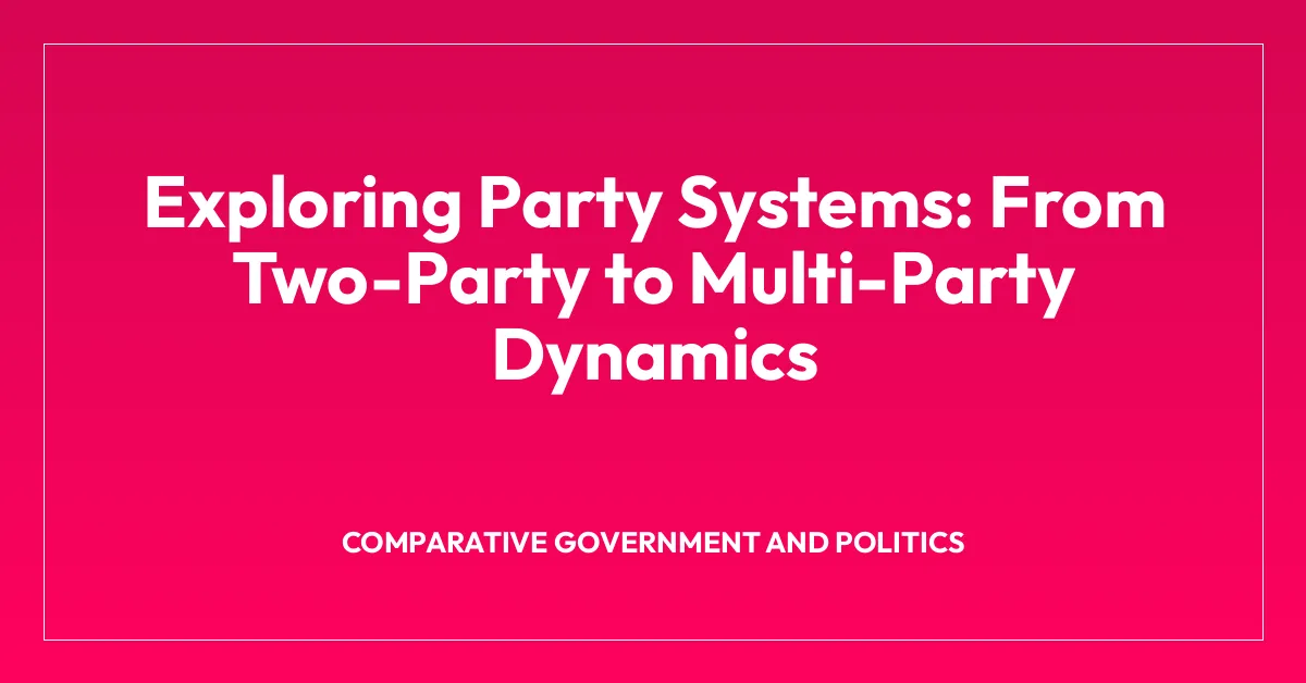 Exploring Party Systems: From Two-Party to Multi-Party Dynamics