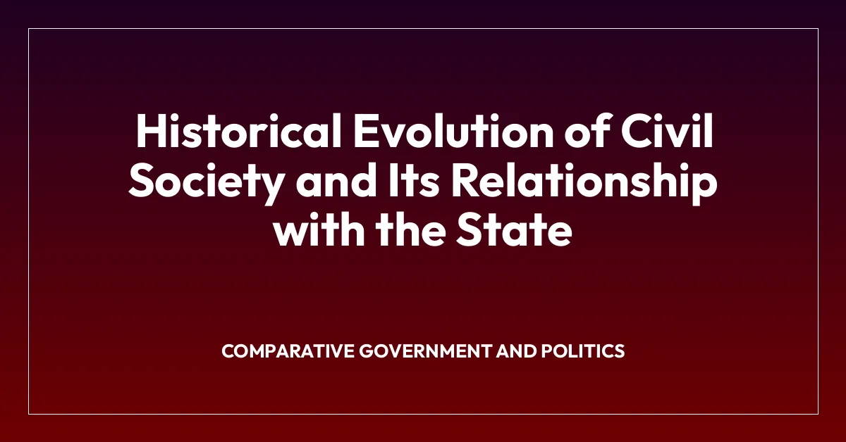 Historical Evolution of Civil Society and Its Relationship with the State