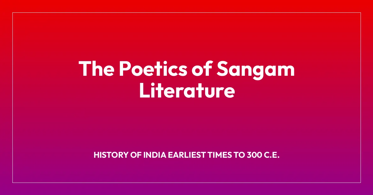 The Poetics of Sangam Literature